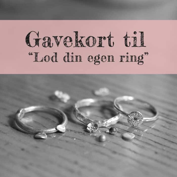 Køb gavekort til Lod din egen ring